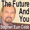 The Future and You (hosted by Stephen Euin Cobb)